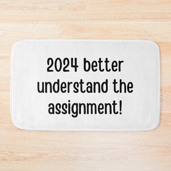 Item preview, 2024 better understand the assignment | Funny New year jokes designed and sold by PurpleWay.