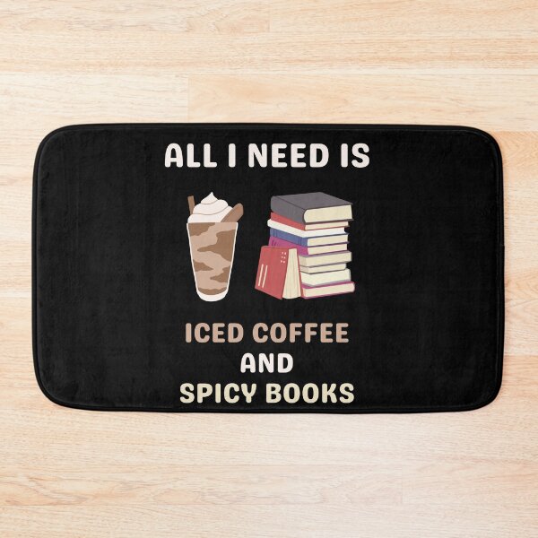 Item preview, All I need is iced coffee and spicy books designed and sold by Gilpro Designs.