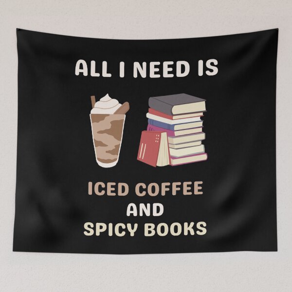 Item preview, All I need is iced coffee and spicy books designed and sold by Gilpro Designs.
