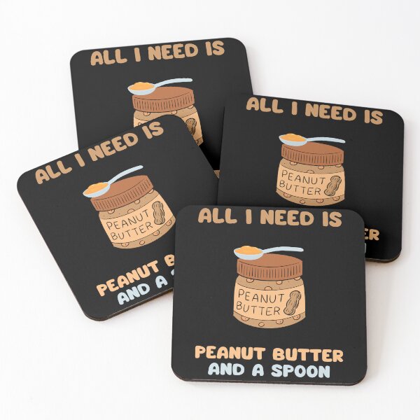 Item preview, All I need is peanut butter and a spoon designed and sold by Gilpro Designs.