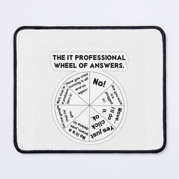 Item preview, The IT Professional Wheel of Answers. Essential T-Shirt designed and sold by Deadliness45.