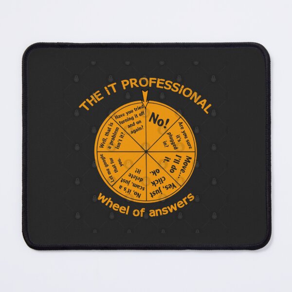Item preview, The IT Professional Wheel of Answers. Essential T-Shirt designed and sold by Deadliness45.