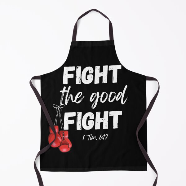 Item preview, FIGHT THE GOOD FIGHT designed and sold by jreiter57.