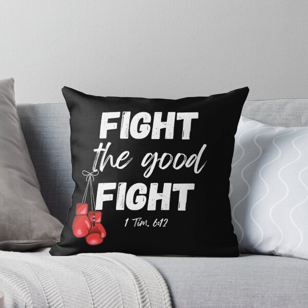 Item preview, FIGHT THE GOOD FIGHT designed and sold by jreiter57.