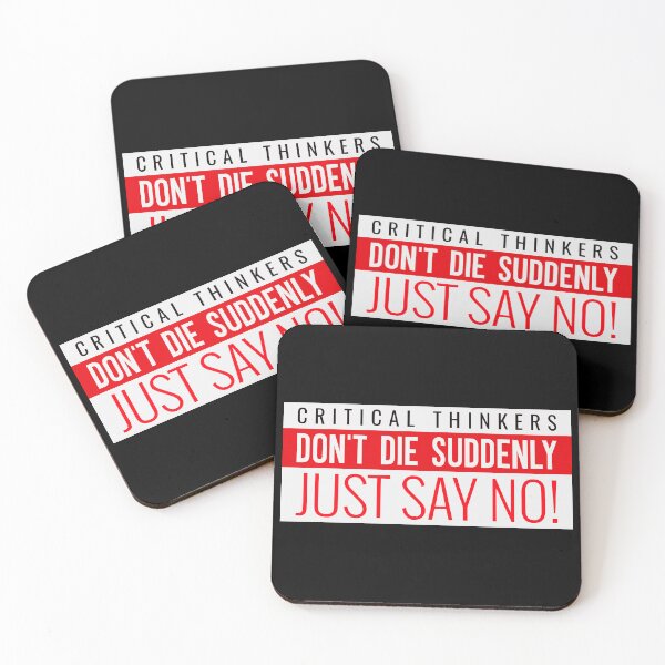 Item preview, Critical Thinkers Don't Die Suddenly - Just Say No! designed and sold by PurebloodDesign.