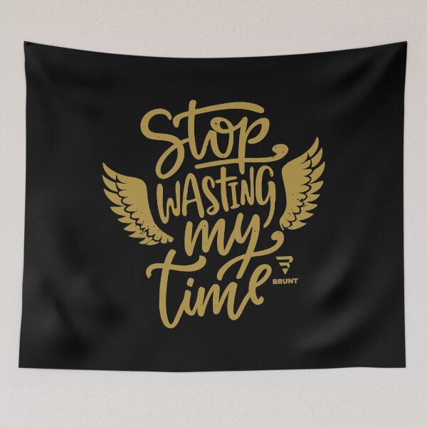 Item preview, STOP wasting my time. A gift for the busy designed and sold by BRUNTadventures.