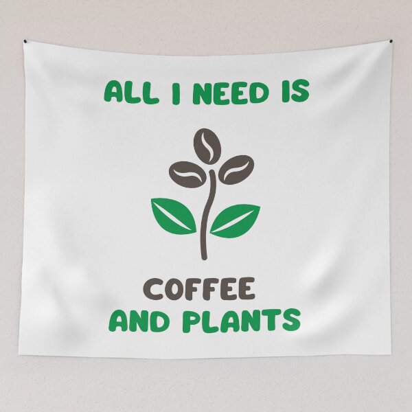 Item preview, All I need is coffee and plants designed and sold by Gilpro Designs.