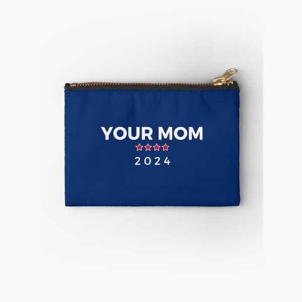 Item preview, Your Mom 2024 Funny Election Year Joke designed and sold by helloiamskye.