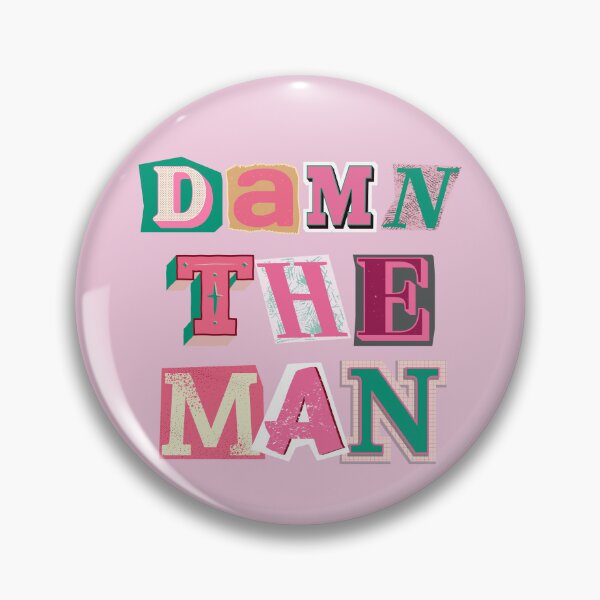 Item preview, Damn the Man by SunshineFirecracker designed and sold by SunFirecracker.