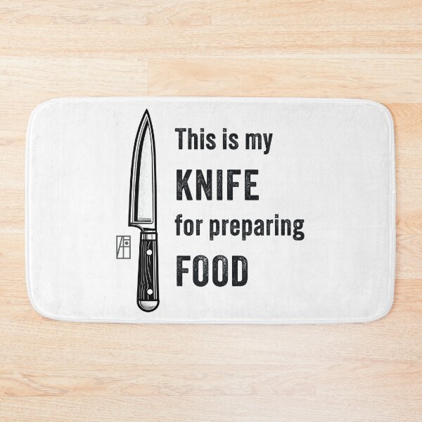 Item preview, This is my KNIFE for preparing FOOD - Knives lover - I love food  designed and sold by ArtProjectShop.