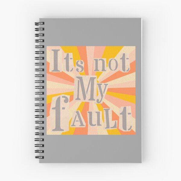 Item preview, Its Not My Fault by SunshineFirecracker designed and sold by SavageBitch(tm).