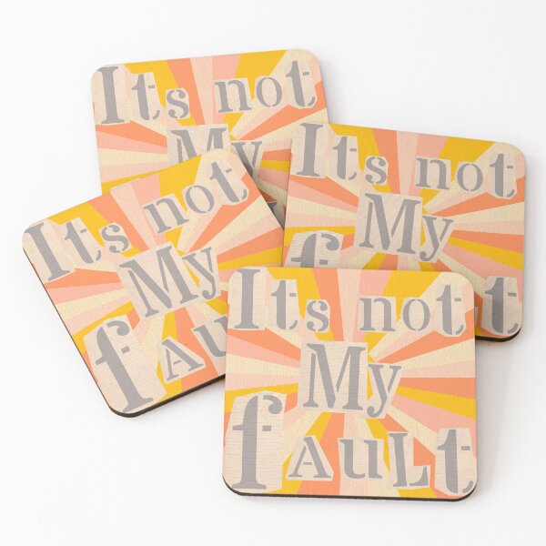 Item preview, Its Not My Fault by SunshineFirecracker designed and sold by SunFirecracker.