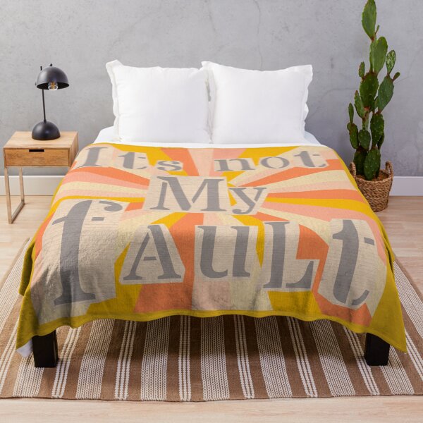 Item preview, Its Not My Fault by SunshineFirecracker designed and sold by SunFirecracker.
