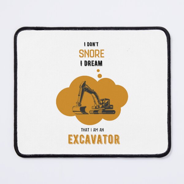 Item preview, I don't snore i dream it's a perfect T-shirt idea for everybody who love diggers designed and sold by Magrosa.