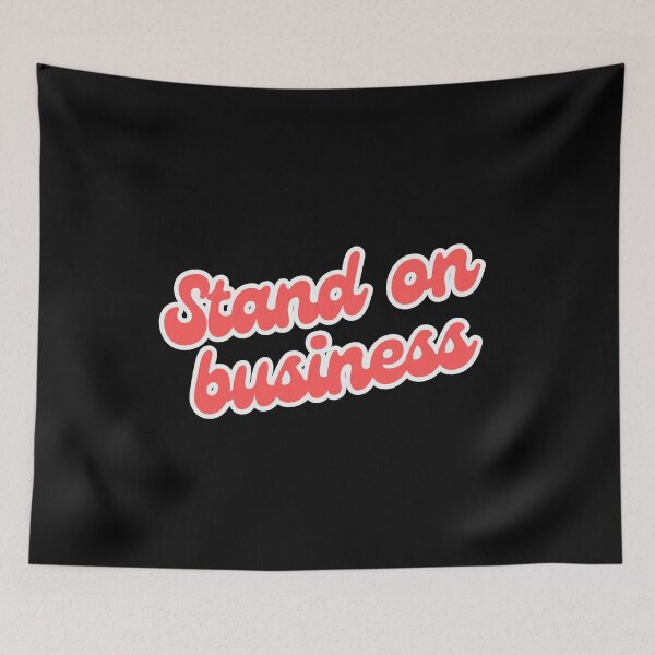 Item preview, Stand on business  designed and sold by Renea Lee.