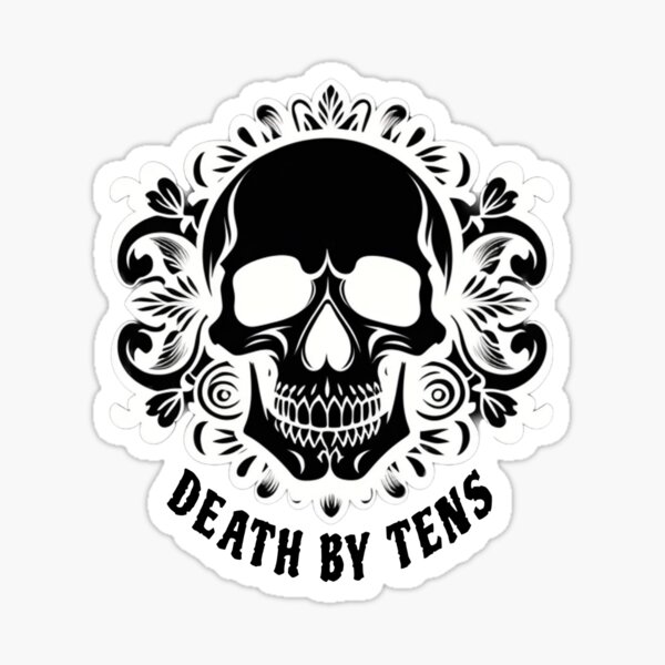 Death By Tens Sticker