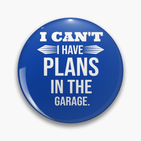 Item preview, I Cant I Have Plans In The Garage Funny Fathers Day Birthday designed and sold by H-ALPHA.