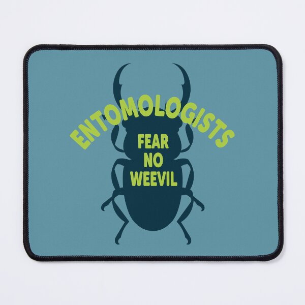 Item preview, Entomologists Fear No Weevil designed and sold by ScienceCorner.