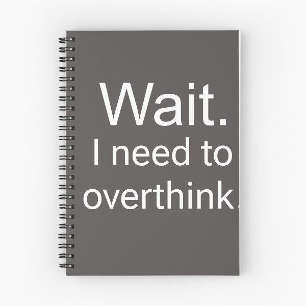 Item preview, Wait. I need to overthink. designed and sold by giabeetles.