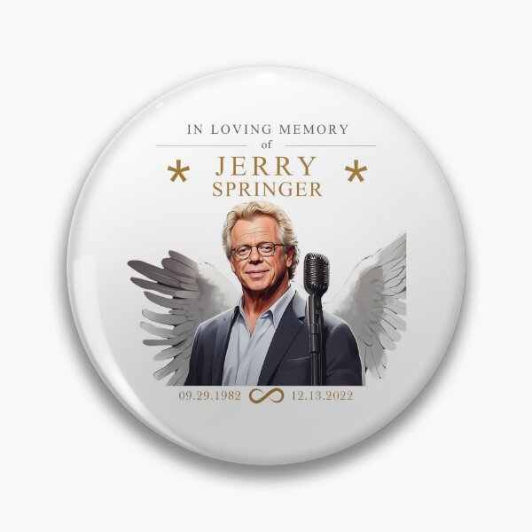 Item preview, In loving Memory of Jerry Springer designed and sold by eeternalrestt.
