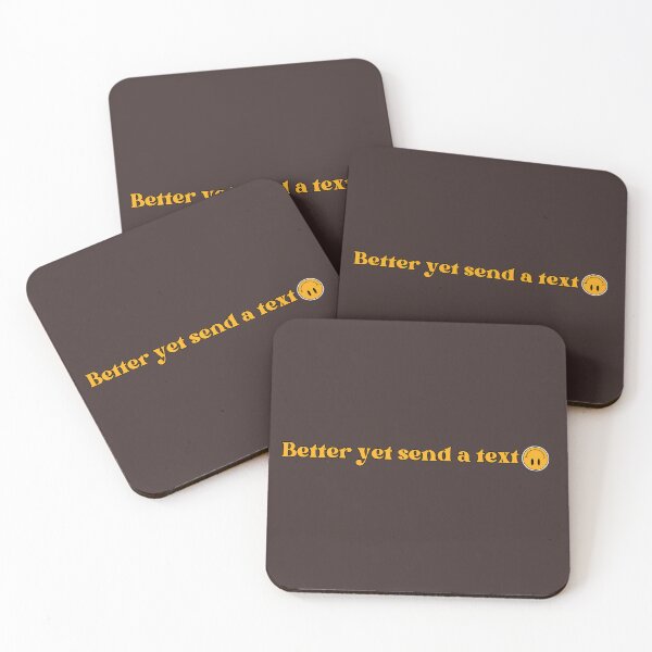Item preview, Better yet send a text designed and sold by Hannah Rosen.