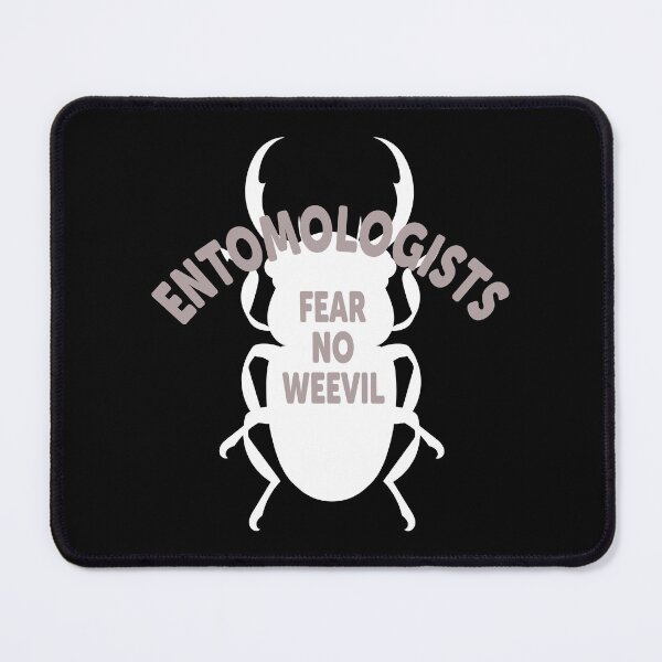 Item preview, Entomologists Fear No Weevil designed and sold by ScienceCorner.