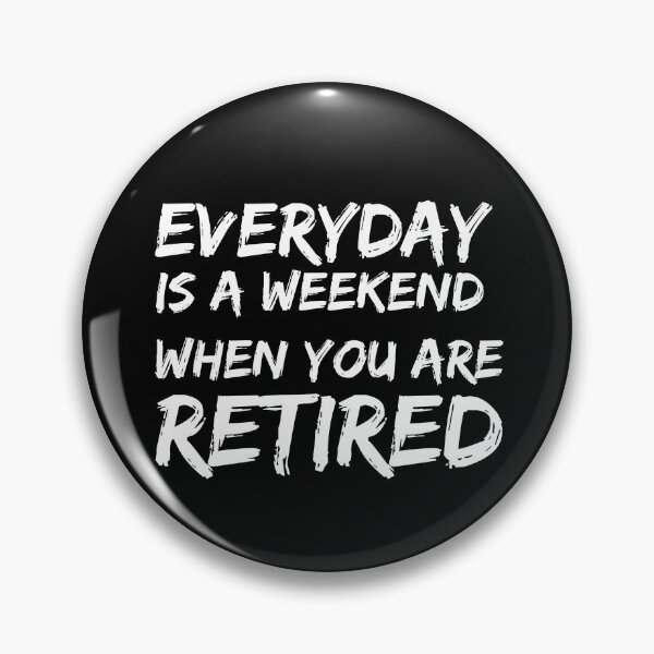 Item preview, Everyday Is A Weekend When You Are Retired Classic Essential Funny christmas designed and sold by REDDLINE.