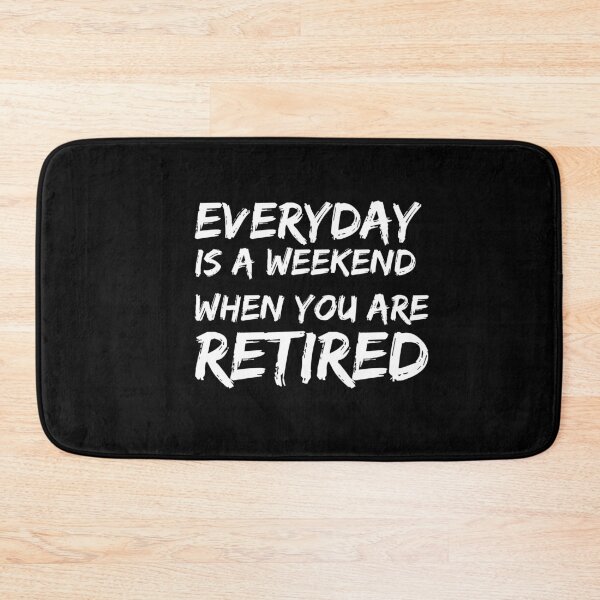Item preview, Everyday Is A Weekend When You Are Retired Classic Essential Funny christmas designed and sold by REDDLINE.