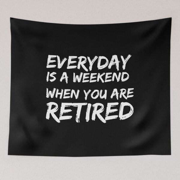 Item preview, Everyday Is A Weekend When You Are Retired Classic Essential Funny christmas designed and sold by REDDLINE.