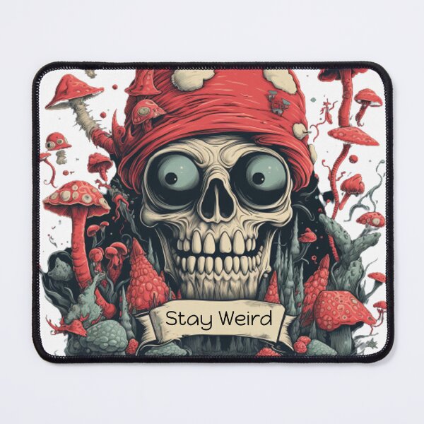 Item preview, Stay Weird - Mushrooms designed and sold by Piratepuns.
