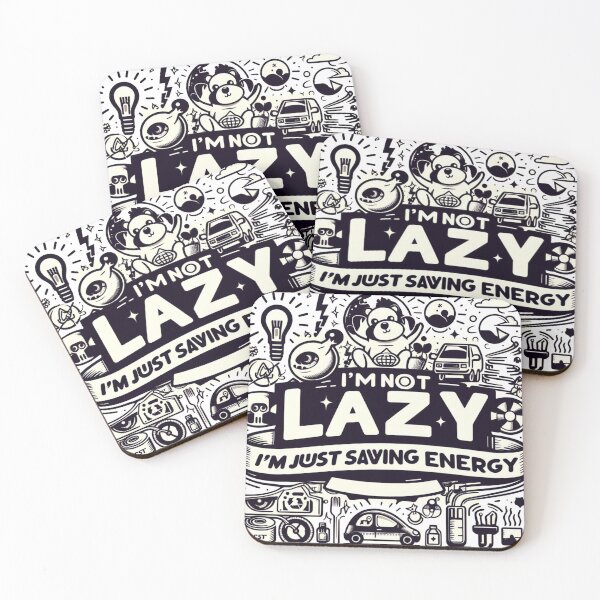 Item preview, Im Not Lazy, Im Just Saving Energy designed and sold by MarElfArtelier.