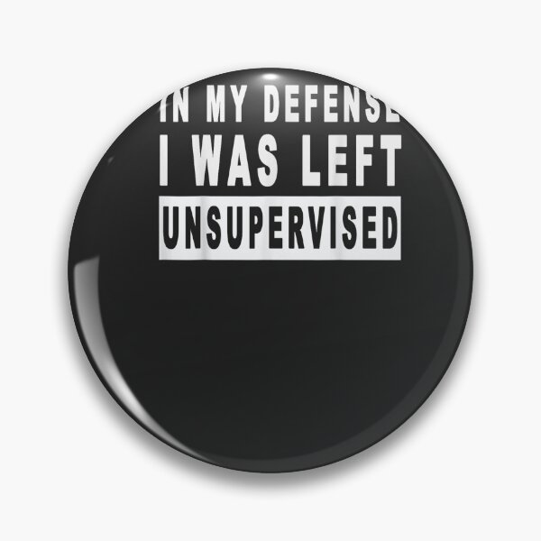 Item preview, Camiseta divertida en mi defensa i was left unsupervised designed and sold by LifeIsTooShirt.