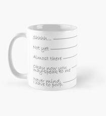 Never mind, I have to poop Classic Mug