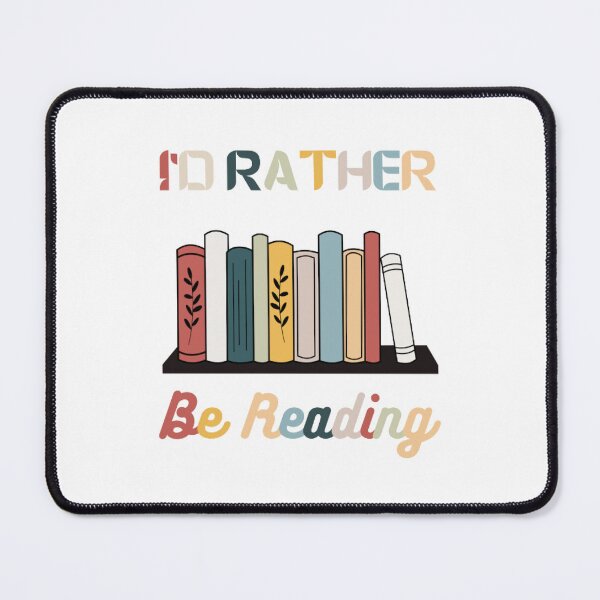 Item preview, I'd rather be reading designed and sold by EveStore1.