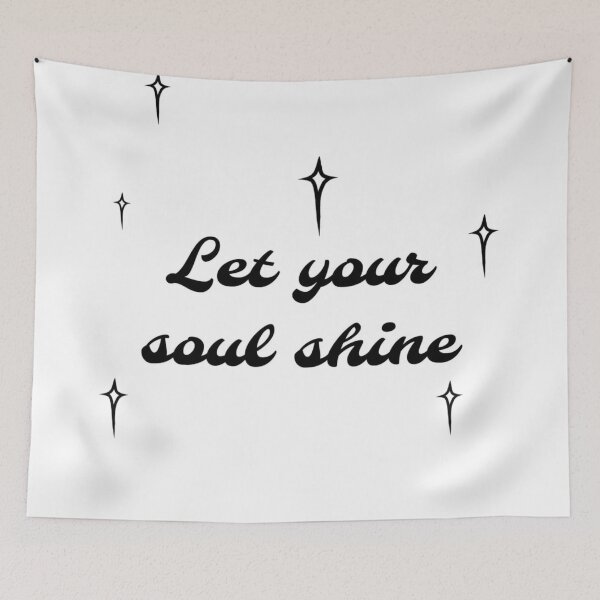 Item preview, Let Your Soul Shine designed and sold by Lunarweave.