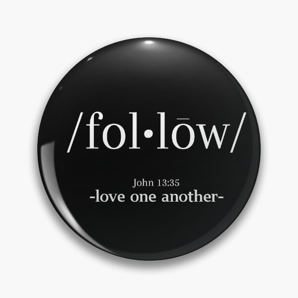 Item preview, Follow - John 13:35 Bible Verse - Love one another designed and sold by GEM STYLE.