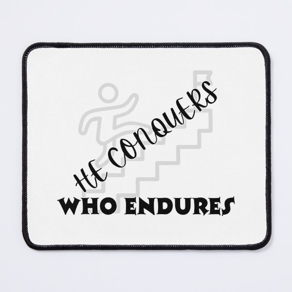 Item preview, He Conquers Who Endures Success designed and sold by Quote Gallery.