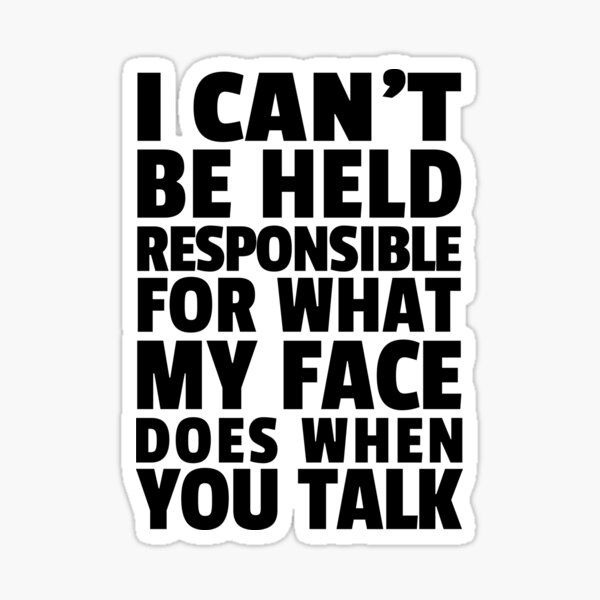 Im A Florida Girl I Cant Be Held Responsible for What My Face Does When You Talk Hoodie