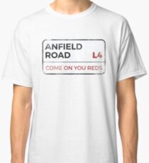 Liverpool "Come on you reds" street sign - Liverpool wall art - Liverpool posters - Liverpool accessories Classic T-Shirt