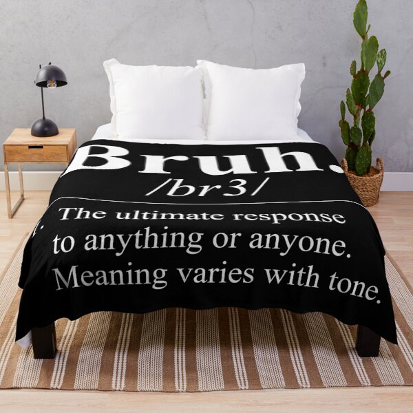 Item preview, Bruh Definition designed and sold by kjanedesigns.