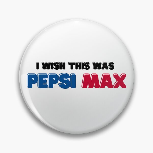 Item preview, I wish this was Pepsi Max designed and sold by babyjennyprints.