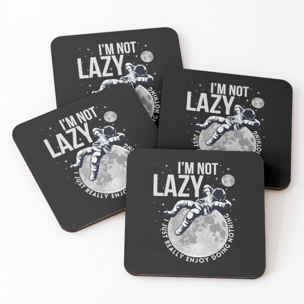 Item preview, I'm Not Lazy I Just Really Enjoy Doing Nothing designed and sold by Alpha555.