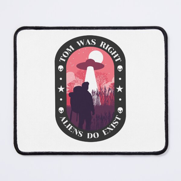 Item preview, Tom Was Right Aliens Exist designed and sold by fooklynx.