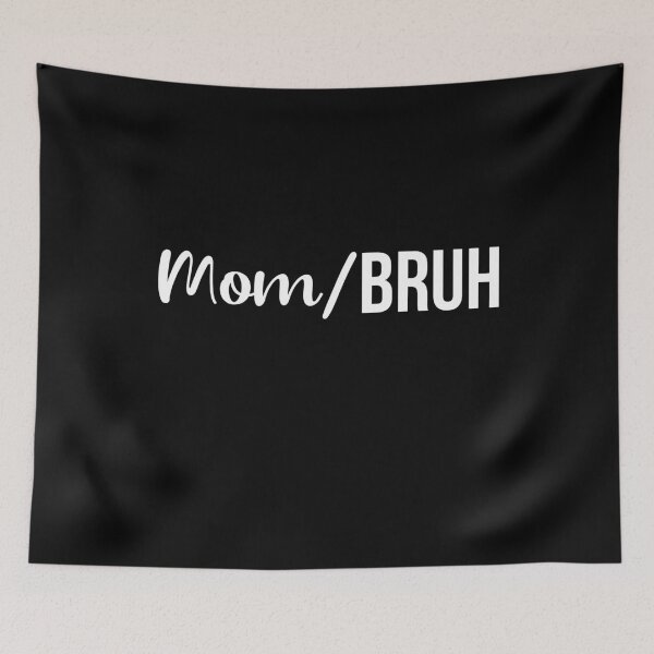 Item preview, Bruh/Mom, Bruh Formerly Known as Mom, Funny Sarcastic Mom designed and sold by Peculiarts.