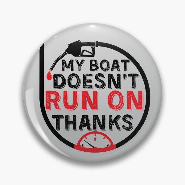 Item preview, My Boat Doesnt Run On Thanks, Funny Captain Gift Idea Sticker designed and sold by Anu  Ram.