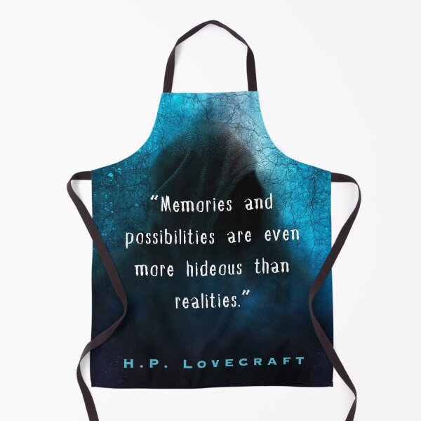 Item preview, H. P. Lovecraft quote: Memories and possibilities are ever more hideous than realities. designed and sold by artbleed.