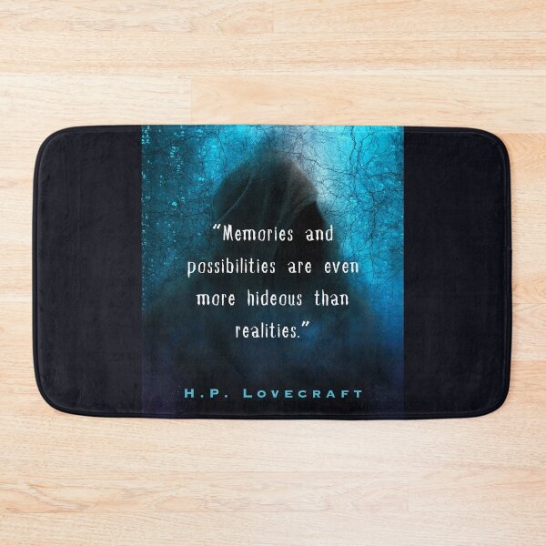 Item preview, H. P. Lovecraft quote: Memories and possibilities are ever more hideous than realities. designed and sold by artbleed.