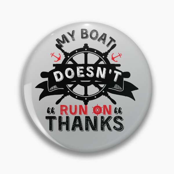 Item preview, My Boat Doesnt Run On Thanks, Funny Captain Gift Idea Sticker designed and sold by Anu  Ram.