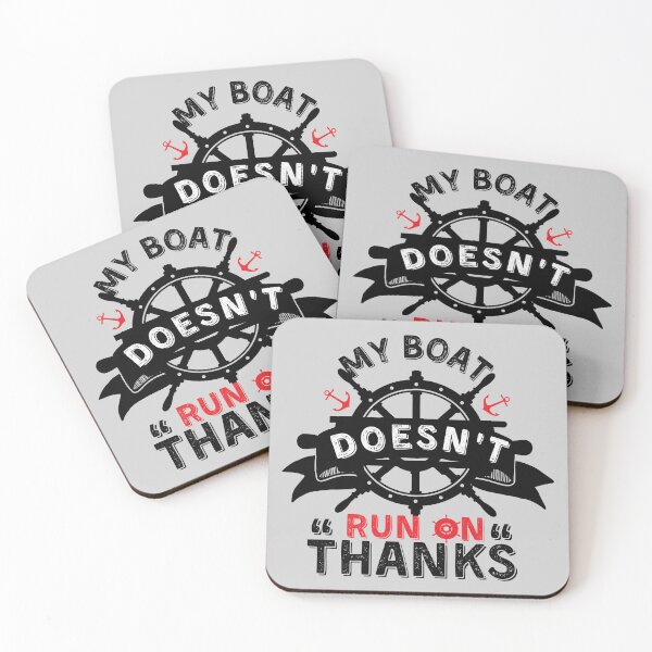 Item preview, My Boat Doesnt Run On Thanks, Funny Captain Gift Idea Sticker designed and sold by Anu  Ram.