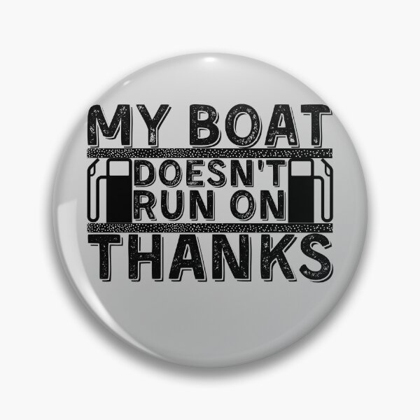 Item preview, My Boat Doesnt Run On Thanks, Funny Captain Gift Idea Sticker designed and sold by Anu  Ram.